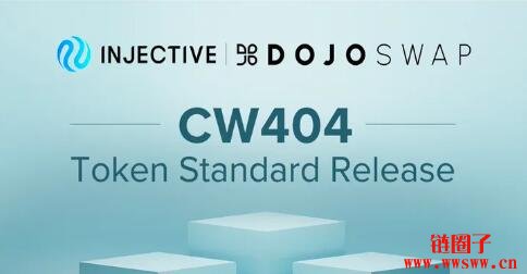 Injective引入 CW-404 标准，实验性 ERC-404 标准的复制品